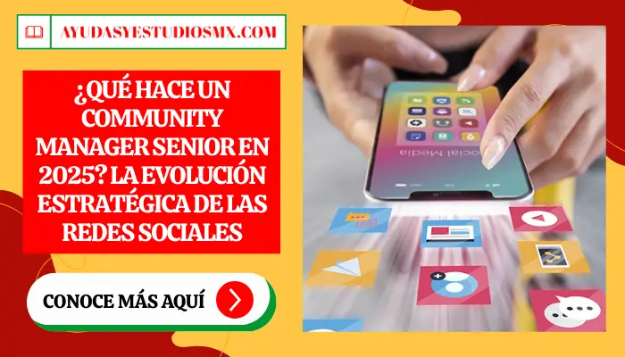 ¿Qué hace un Community Manager senior en 2025? La evolución estratégica de las redes sociales