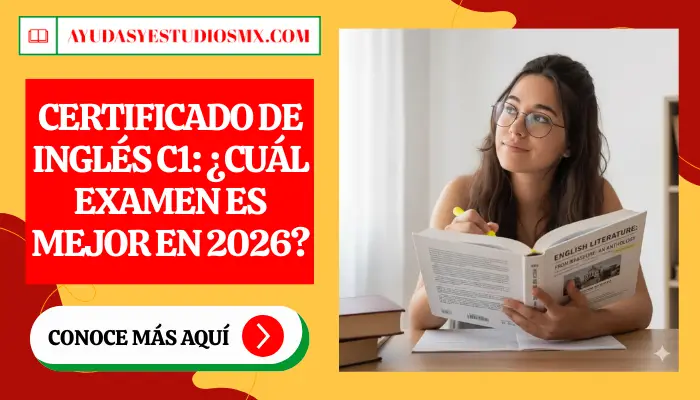 Certificado de Inglés C1: ¿Cuál examen es mejor en 2026?