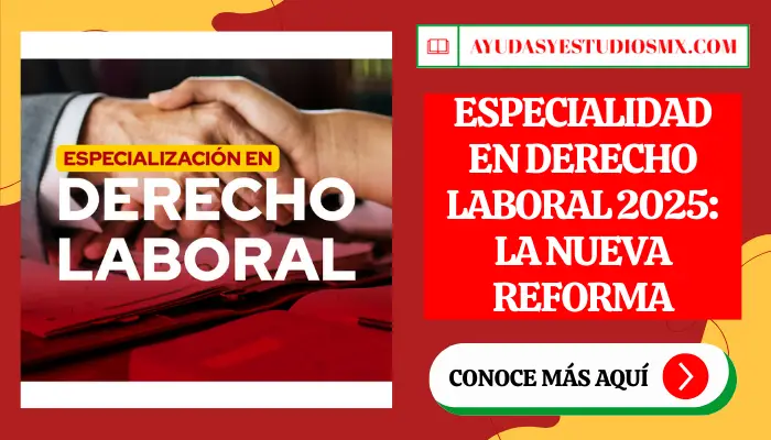 Especialidad en Derecho Laboral 2025: La nueva reforma