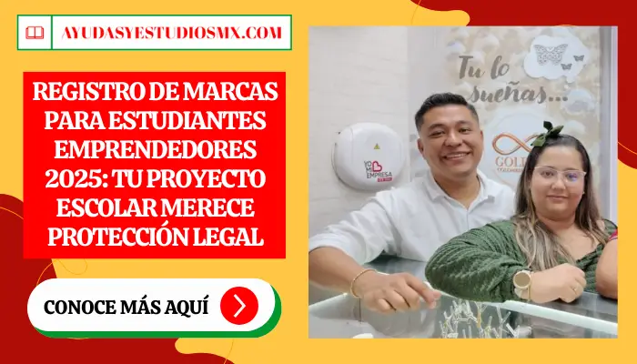 Registro de Marcas para Estudiantes Emprendedores 2025: Tu Proyecto Escolar Merece Protección Legal