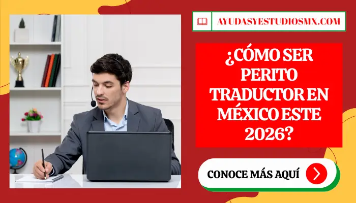 ¿Cómo ser Perito Traductor en México este 2026?