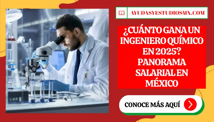 ¿Cuánto gana un Ingeniero Químico en 2025? Panorama Salarial en México