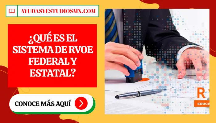 ¿Qué es el Sistema de RVOE Federal y Estatal?