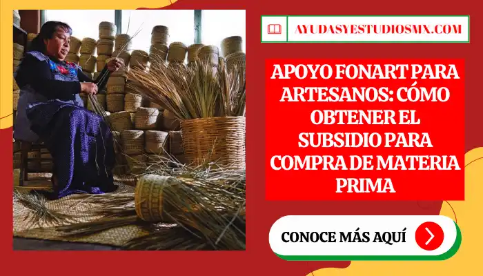 Apoyo FONART para Artesanos: Cómo obtener el subsidio para compra de materia prima