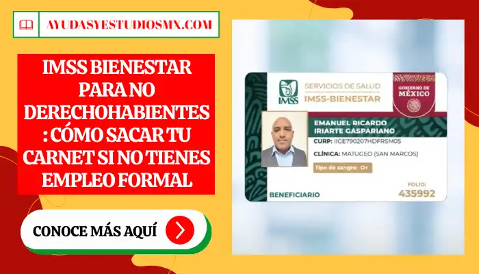 IMSS Bienestar para no derechohabientes: Cómo sacar tu carnet si no tienes empleo formal