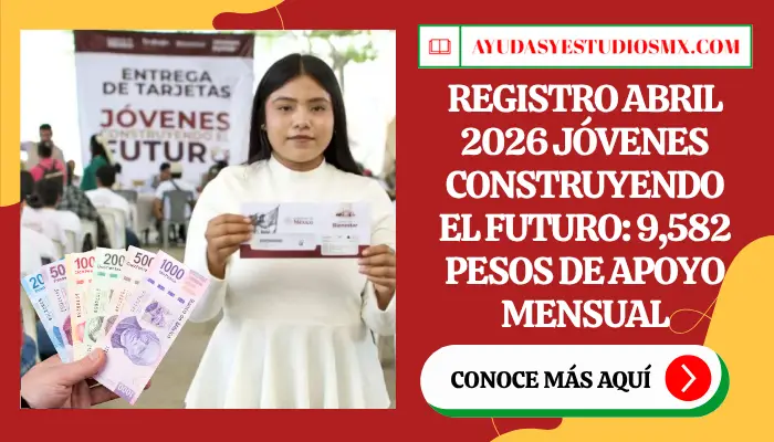 registro-abril-2026-jovenes-construyendo-el-futuro-9582-pesos