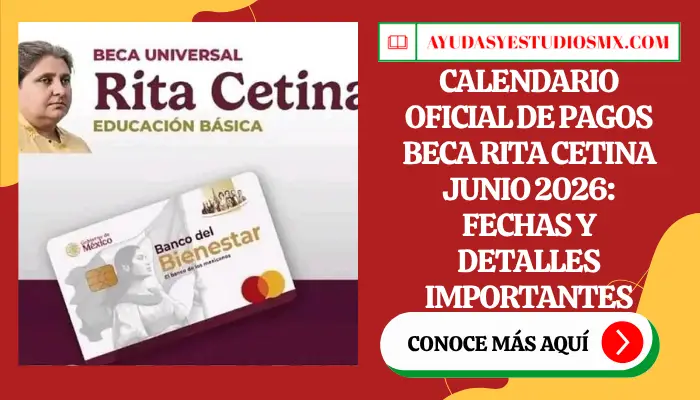 Calendario oficial de pagos Beca Rita Cetina junio 2026: Fechas y detalles importantes