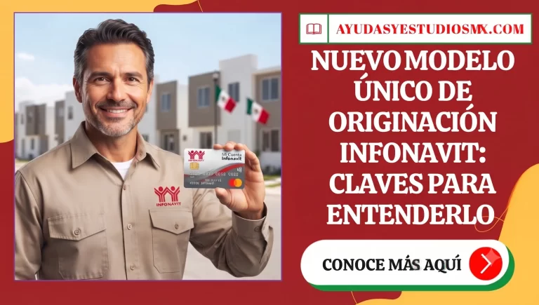 Nuevo Modelo Único de Originación Infonavit 2026: Requisitos y Puntos