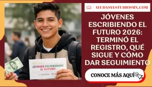 Jóvenes Escribiendo el Futuro 2026: terminó el registro, qué sigue y cómo dar seguimiento