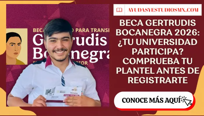Beca Gertrudis Bocanegra 2026: ¿tu universidad participa? Comprueba tu plantel antes de registrarte