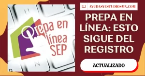 Prepa en Línea SEP 2026: terminó el registro, módulo propedéutico, inscripción y qué sigue