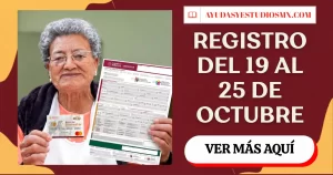 Pensión Bienestar octubre 2026: registro del 19 al 25, calendario por apellido y requisitos